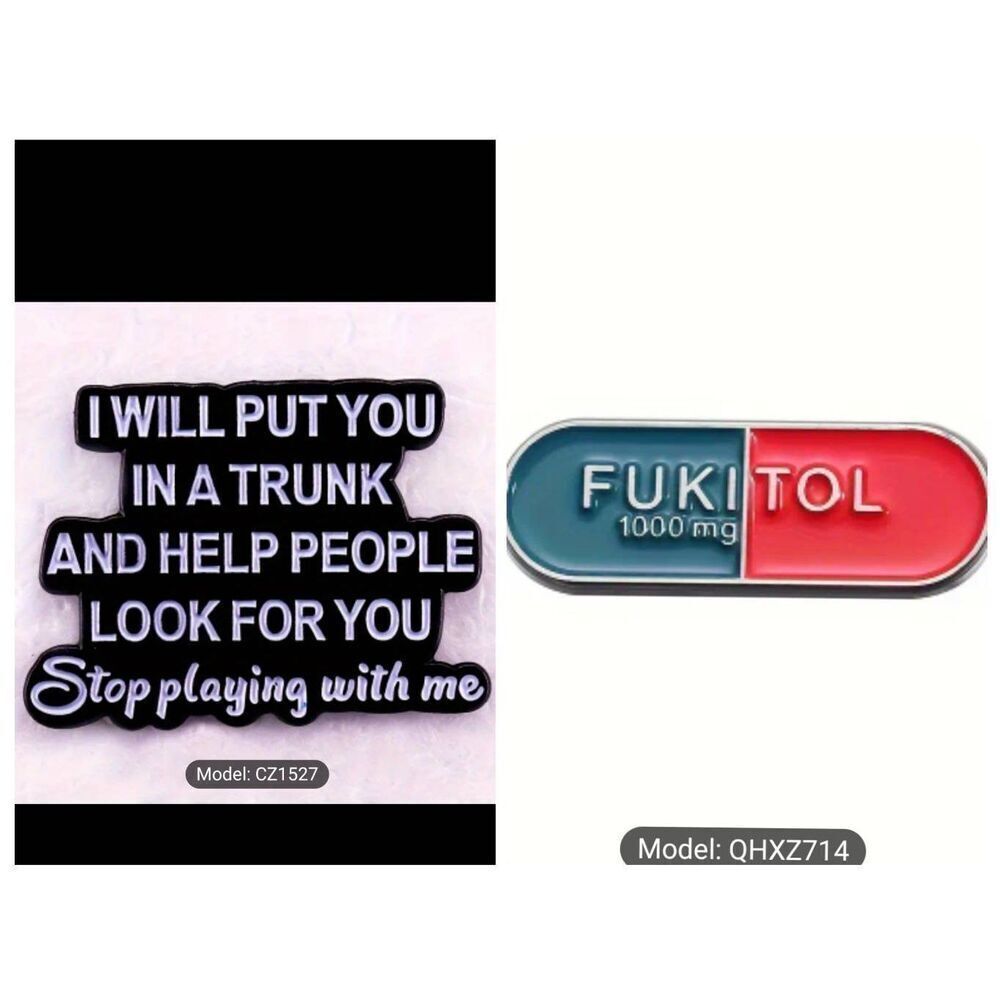 Funny sarcastic pin fashion accessory
